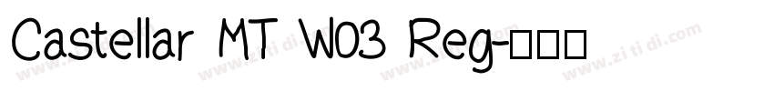 Castellar MT W03 Reg字体转换
